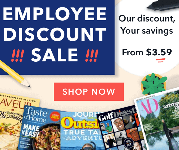 Magazine Sale: Get the employee discount! • Bargains to Bounty
